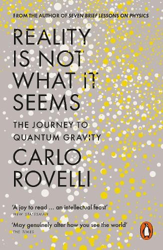 Carlo Rovelli Reality Is Not What It Seems (Tascabile)