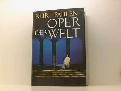 Oper der Welt. Sonderausgabe Kurt Pahlen
