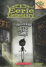 The Locker Ate Lucy!: A Branches Book (Eerie Elementary #2): Vol