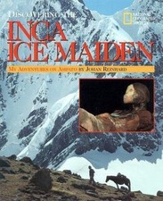 Discovering The Inca Ice Maiden, USED-Very Good, Johan Reinhard