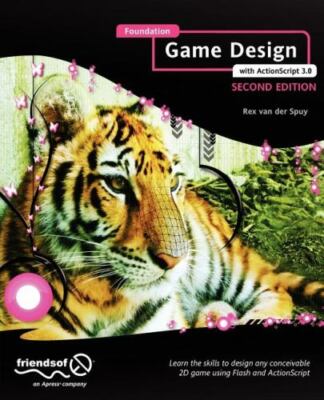 Foundation Game Design with ActionScript 3. 0 by Rex van der Spuy (2012, Paperb 