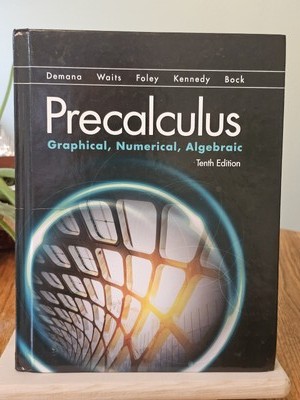 Precalculus Graphical Numerical Algebraic 10th Edition