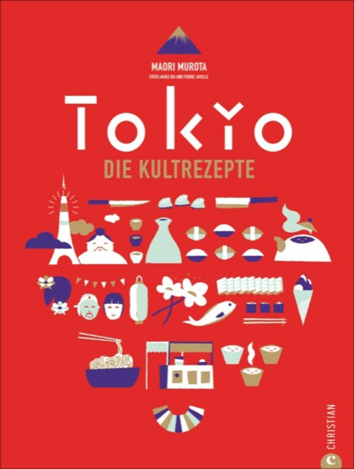 Tokio Die Kultrezepte