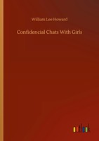 William Lee Howard | Confidencial Chats With Girls | Taschenbuch | Englisch