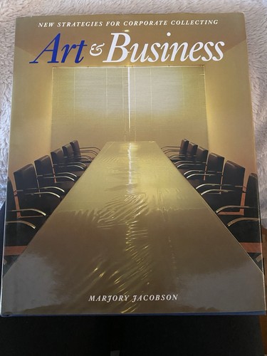 Art & Business: New Strategies for Corporate Collecting - Marjory Jacobson - 第 1/4 張圖片