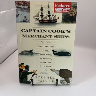 Captain Cook's Merchant Ships: Freelove, Three Brothers,... - Baines, Stephen