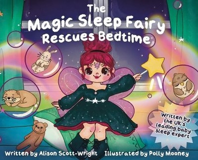 Alison Scott-Wright The Magic Sleep Fairy Rescues Bedtime (Gebundene Ausgabe)