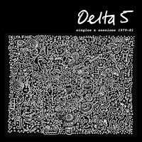 Delta 5 - Singles Sessions 1979-1981 - Vinyl Record - K600Z