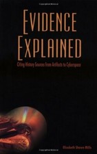 Evidence Explained: Citing History Sources from Artifacts to Cyberspace by El…