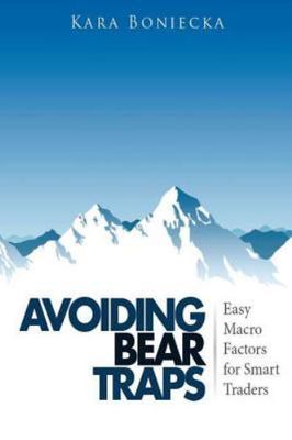 Avoiding Bear Traps : Easy Macro Factors for Smart Traders, Paperback by Boni...