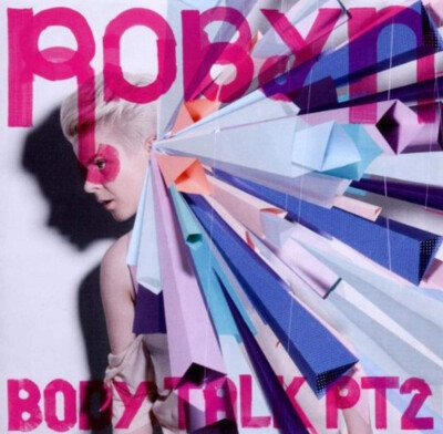 Body Talk PT.2 - ROBYN [CD Album] NEU & OVP!