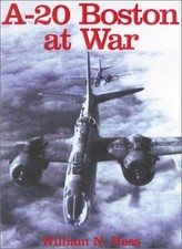 A-20 Boston at War,William N. Hess