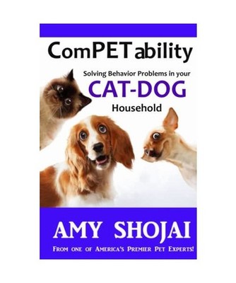Competability: Solving Behavior Problems in Your Cat-Dog Household: Solving Beha