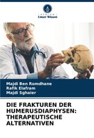 Majdi Ben Romdhane (U. A.) | DIE Frakturen DER Humerusdiaphysen:...