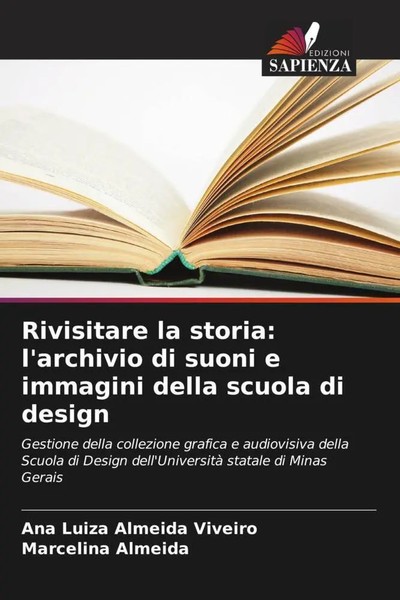 Ana Luiza Almeida Viveiro (U. A.) | Rivisitare La Storia: L'archivio Di Suoni...-image