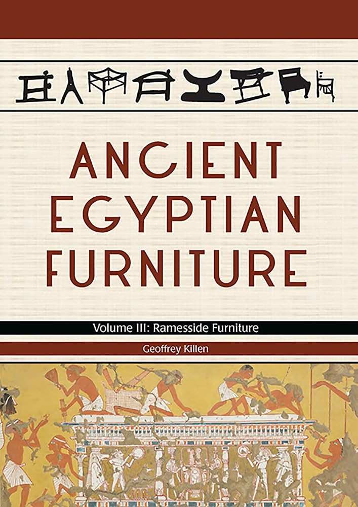 Ancient Egyptian Furniture Volume III: Volume III - Ramesside