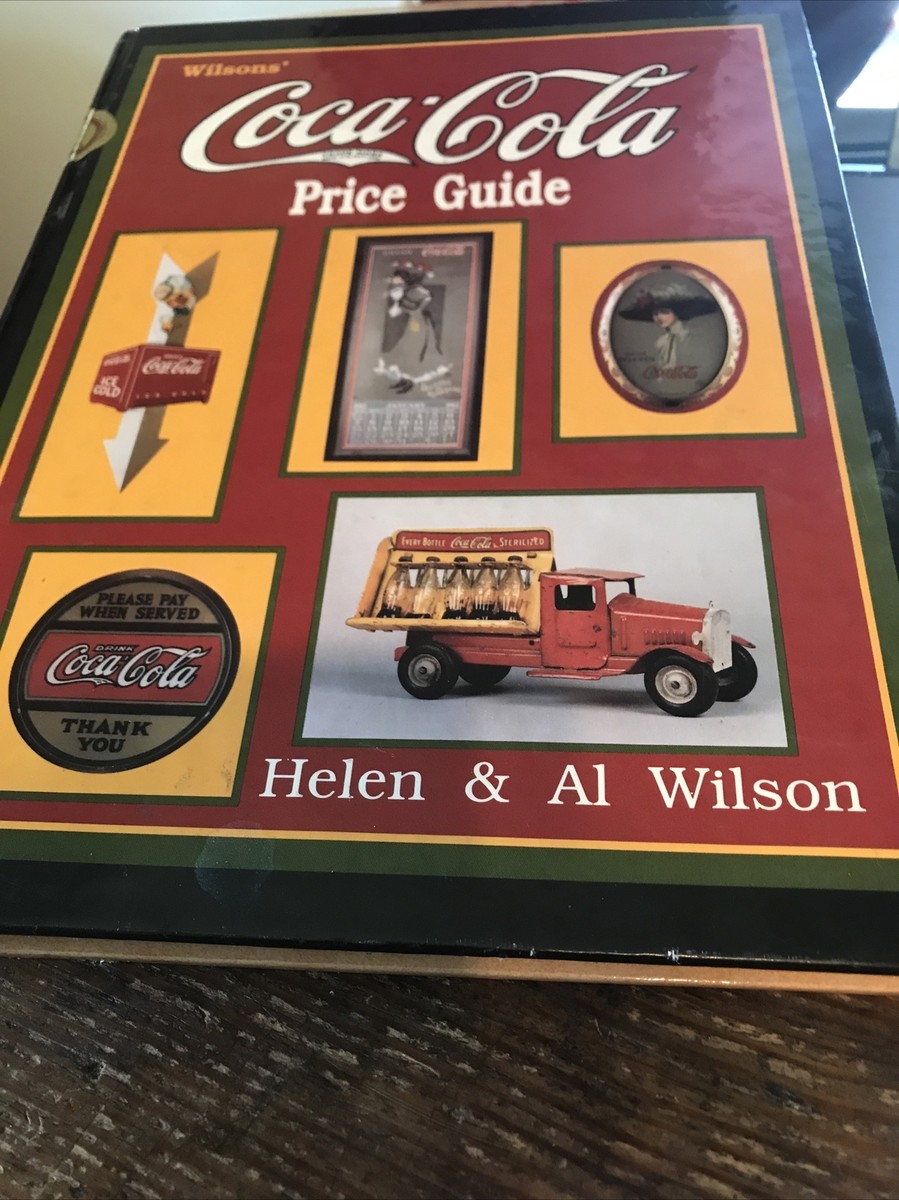 Wilson's Coca-Cola Price Guide [hardcover] Wilson, Helen,Wilson