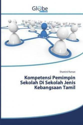Kompetensi Pemimpin Sekolah Di Sekolah Jenis Kebangsaan Tamil 5464