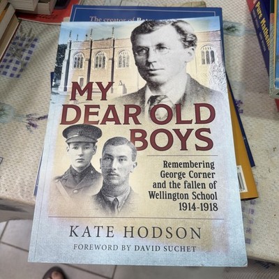 Kate Hodson My Dear Old Boys:.. (Paperback 2018) Signed 'With Best Wishes Kate