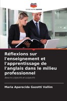 RéFlexions Sur L'enseignement Et L'apprentissage De L'anglais Dans Le Milieu...