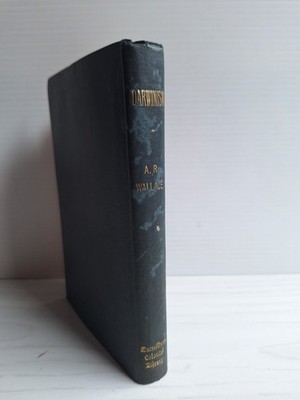 Darwinism An exposition of the Theory of Natural selection 2nd Ed 1889 Rare HC