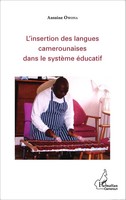 L'insertion Des Langues Camerounaises Dans Le SystèMe éDucatif Antoine Owona