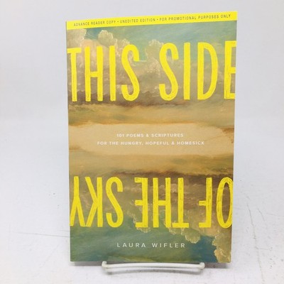This Side of the Sky by Laura Wifler Poems Scriptures Hungry Hopeful Poetry Poet
