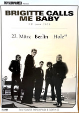 BRIGITTE CALLS ME BABY 2026 BERLIN - orig. Concert Poster - Konzert Plakat - A1