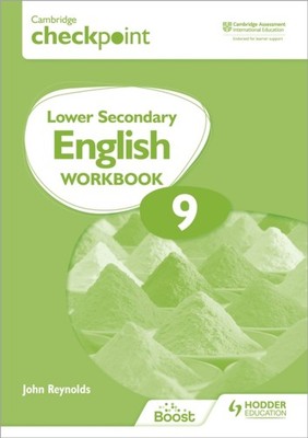 Cambridge Checkpoint Lower Secondary English Workbook 9 by John Reynolds