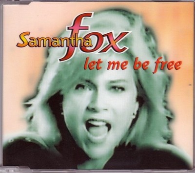 Samantha Fox - Let Me Be Free (CD, Maxi) 8714343000734