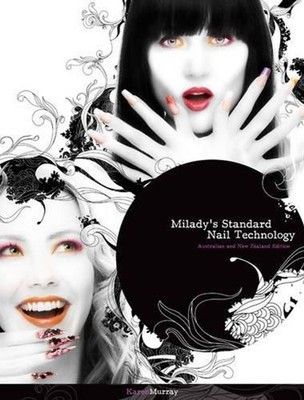 Milady's Standard Nail Technology : Australia New Zealand Edition 1st Edition by