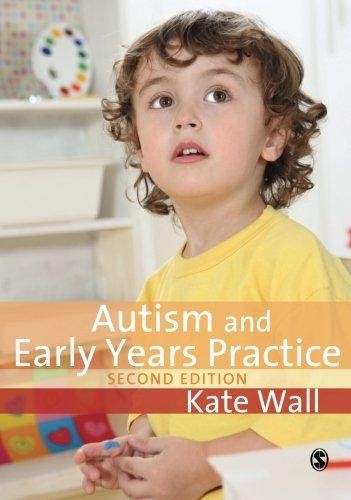 Autism and Early Years Practice - Wall, Kate