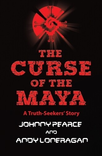 Thumbnail - Johnny Pearce Andy Loneragan The Curse Of The Maya (taschenbuch)