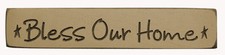 Bless Our Home - Engraved Wood Sign Shelf Sitter - 8" - Tan Rustic