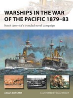 Warships In The War Of The Pacific 1879-83, Angus Konstam