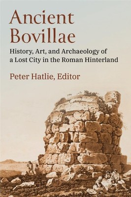 Ancient Bovillae: History, Art, and Archaeology of a Lost City in the Roman Hint