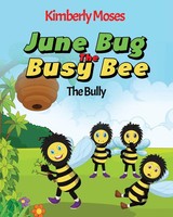 Kimberly Moses | June Bug The Busy Bee | Taschenbuch | Englisch (2020)
