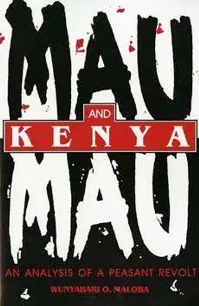 Mau Mau And Kenya | An Analysis Of A Peasant Revolt | Wunyabari O Maloba | Buch-image