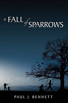 A FALL OF SPARROWS By Paul J. Bennett *Excellent Condition*