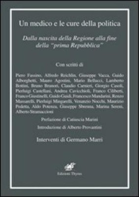 AA VV Un medico e le cure della politica. Dalla nascita della Regi (Taschenbuch)