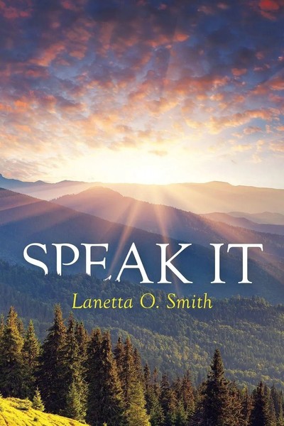 Lanetta O. Smith | Speak It | Taschenbuch | Englisch (2014) | Xlibris-image