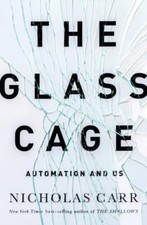 The Glass Cage – Automation and Us by Carr, Nicholas Hardback Book The Fast Free