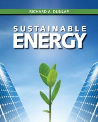 Sustainable Energy - Paperback By Dunlap, Richard - GOOD