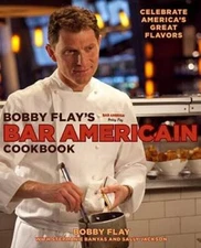 Bobby Flay's Bar Americain Cookbook: Celebrate America's Great Flavors - GOOD