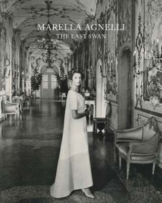 Marella Agnelli: The Last Swan by Marella Agnelli: New