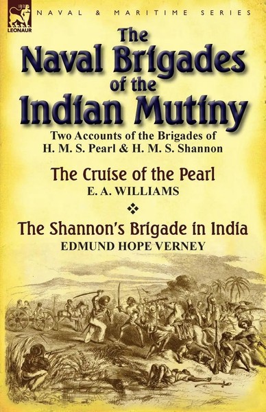 E. A. Williams (U. A.) | The Naval Brigades Of The Indian Mutiny | Taschenbuch-image