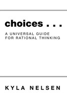 Kyla Nelsen | Choices . . . | Taschenbuch | Englisch (2017) | Balboa Press