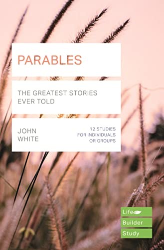 Parables (Lifebuilder Study Guides): The Greatest Stories Ever Told by John Whi - Image 3