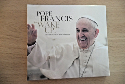 Pope Francis - ''Wake Up!'' Music Album with His Words and Prayers CD (2015) NEW.