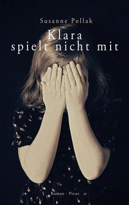 Klara spielt nicht mit | Roman | Susanne Pollak | Buch | 208 S. | Deutsch | 2022